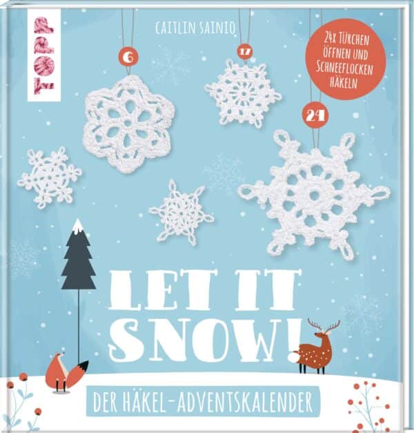 Let it snow! - Das Häkel-Adventskalender-Buch von Caitlin Sainio